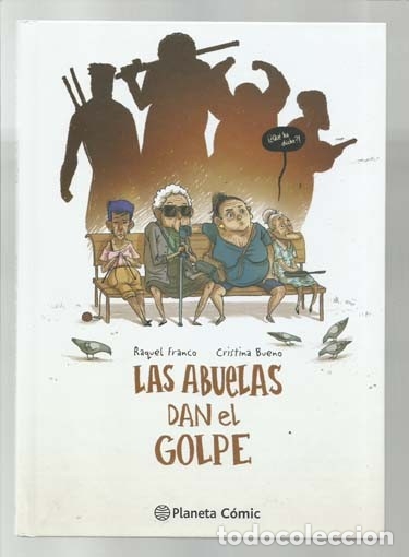 Comics : Las abuelas dan el golpe, 2014, Planeta, buen estado, con dibujo original