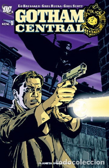 Fumetti: GOTHAM CENTRAL - BRUBAKER/RUCKA - PLANETA, 2006 (LOTE N&ordm; 1 y 2)