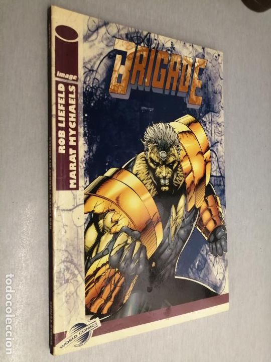 C&oacute;mics: BRIGADE / ROB LIEFELD - MARAT MYCHAELS / IMAGE WORLD COMICS - PLANETA - Foto 1