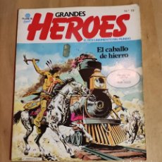 Cómics: GRANDES HEROES Nº 19 EL CABALLO DE HIERRO. Lote 258215035