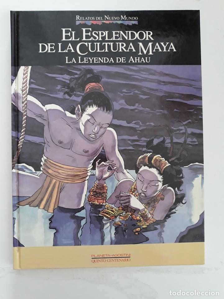 Fumetti: EL ESPLENDOR DE LA CULTURA MAYA. LA LEYENDA DE AHAU (RELATOS DEL NUEVO MUNDO) - PLANETA