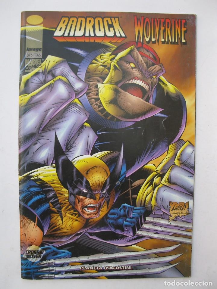 C&oacute;mics: BADROCK / WOLVERINE - IMAGE - MARVEL - PLANETA DE AGOSTINI - A&Ntilde;O 1997. - Foto 1
