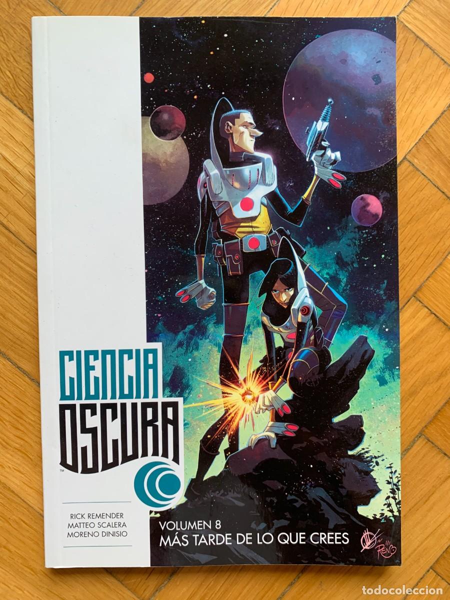 C&oacute;mics: Ciencia Oscura 8: M&aacute;s Tarde de lo que Crees - A1 - Foto 1