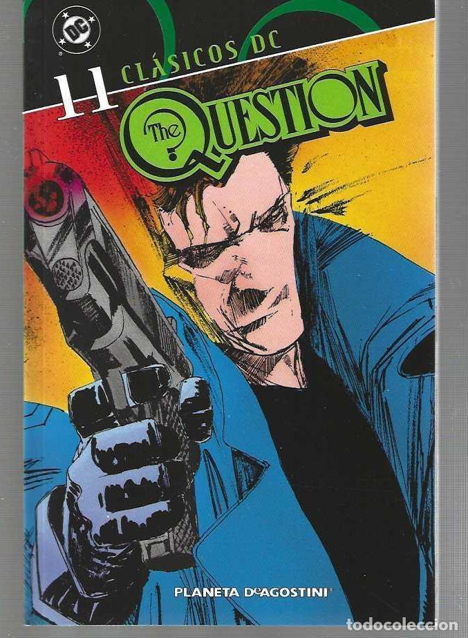 C&oacute;mics: CLASICOS DC - THE QUESTION N&ordm; 11 - ULTIMO NUMERO - COMO NUEVO !! - Foto 1