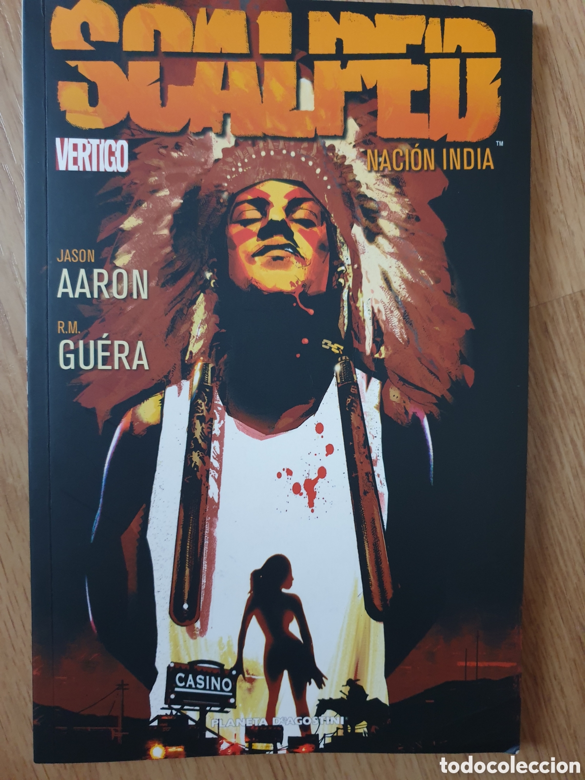 Comics: SCALPED. Naci&oacute;n india