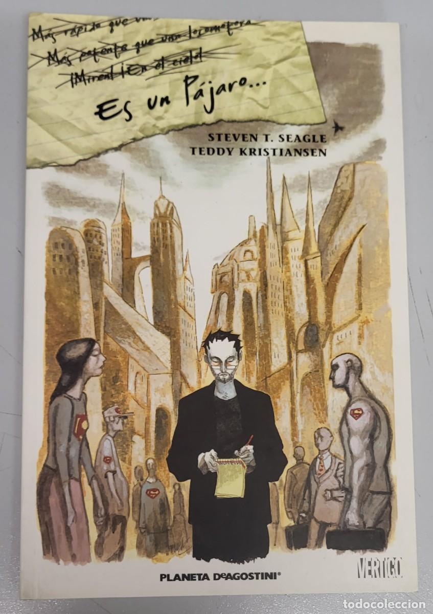 Comics : ES UN PAJARO... / STEVEN T. SEAGLE - TEDDY KRISTIANSEN / PLANETA