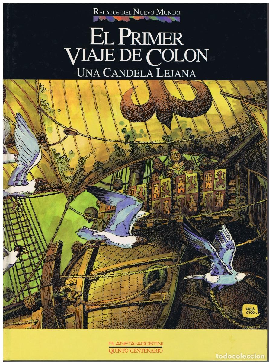 C&oacute;mics: RELATOS DEL NUEVO MUNDO N&ordm; 1 EL PRIMER VIAJE DE COLON UNA CANDELA LEJANA EDIT PLANETA