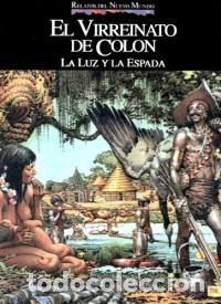 Comics: RELATOS DEL NUEVO MUNDO EL VIRREINATO DE COLON. LA LUZ Y LA ESPADA