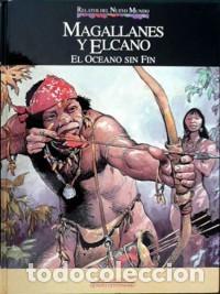 Comics: RELATOS DEL NUEVO MUNDO MAGALLANES Y ELCANO. EL OC&Eacute;ANO SIN FIN