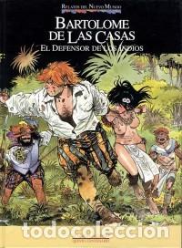 C&oacute;mics: RELATOS DEL NUEVO MUNDO BARTOLOM&Eacute; DE LAS CASAS. EL DEFENSOR DE LOS INDIOS - Foto 1
