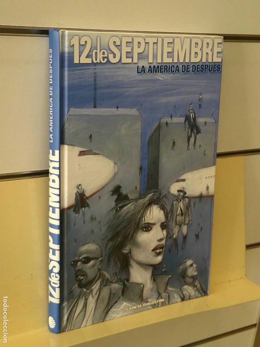 Comics : 12 DE SEPTIEMBRE LA AMERICA DE DESPUES - PLANETA OFERTA