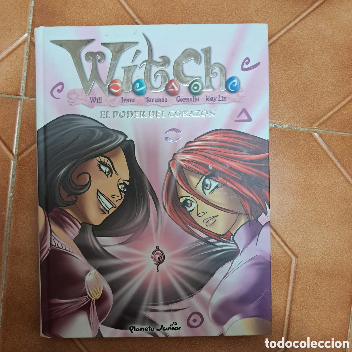 C&oacute;mics: W&Iacute;TCH 7 - El poder del coraz&oacute;n ( 1a ed. 2005 Planeta Junior) - Foto 1
