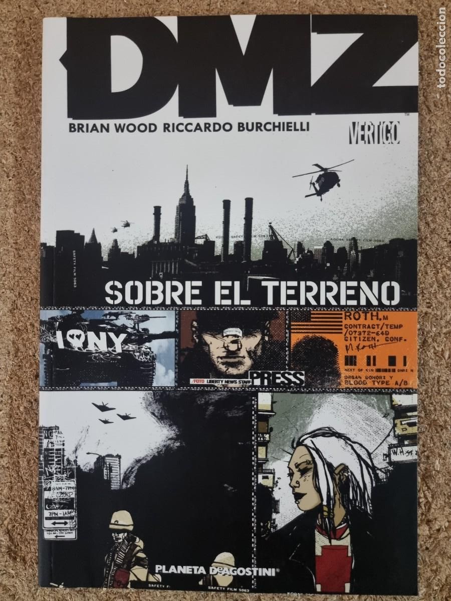 C&oacute;mics: DMZ.Sobre el Terreno.Vertigo.Planeta
