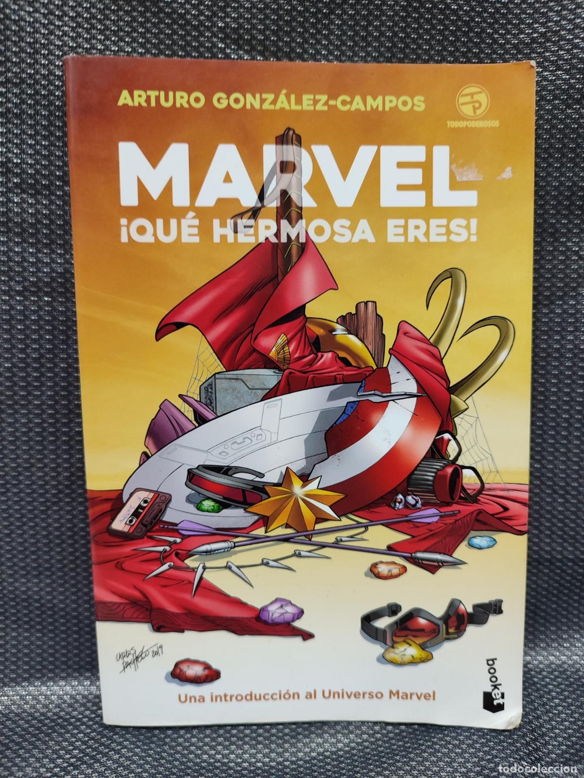 C&oacute;mics: MARVEL. QUE HERMOSA ERES. ARTURO GONZALEZ-CAMPOS. ED. PLANETA 2021.