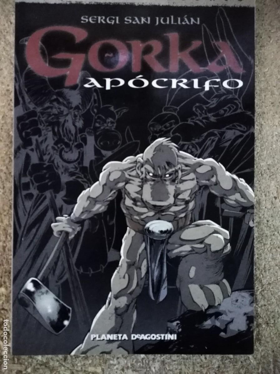 Fumetti: Gorka Apocrifo.Sergi San Julian.Coleccion Dedalo.Planeta