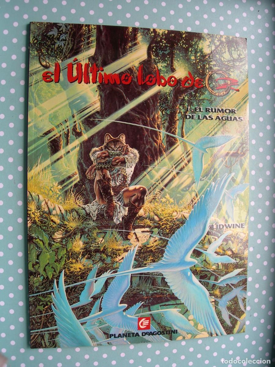 Comics: EL &Uacute;LTIMO LOBO DE OZ / EL RUISE&Ntilde;OR DE LAS AGUAS / LIDWINE / PLANETA / PRIMERA EDICI&Oacute;N
