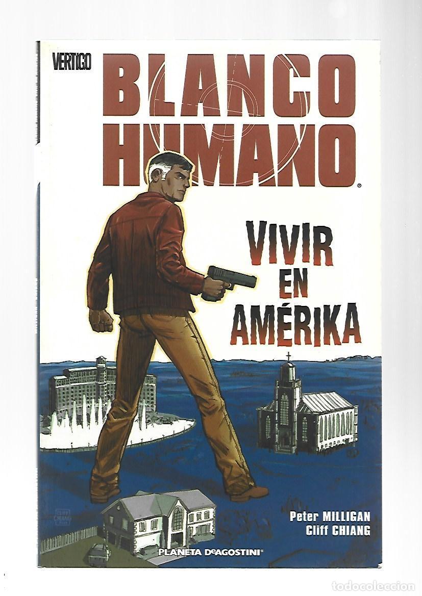 Comics: Blanco Humano 1: vivir en Am&eacute;rika, 2006, Planeta DeAgostini, muy buen estado