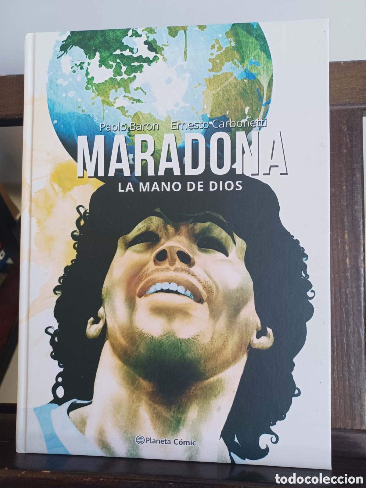 C&oacute;mics: Maradona. La mano de Dios/ Baron & Carbonetti/ Planeta C&oacute;mic/ NUEVO A ESTRENAR