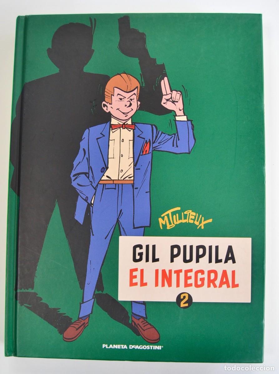 C&oacute;mics: M. Tillieux. Gil Pupila (el Integral). Volumen 2. Planeta de Agostini. Tapa dura. 2009. Buen estado