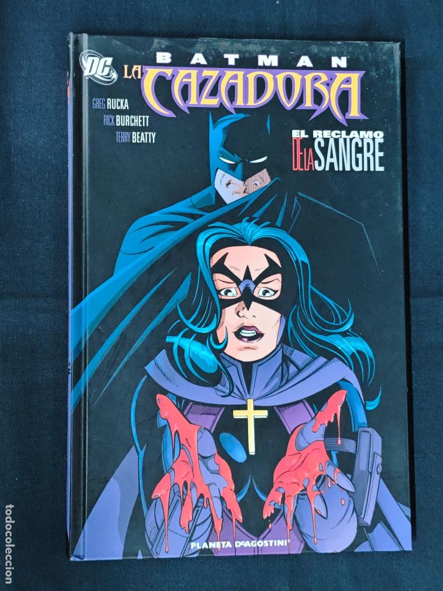 C&oacute;mics: BATMAN - LA CAZADORA - EL RECLAMO DE LA SANGRE - PLANETA -
