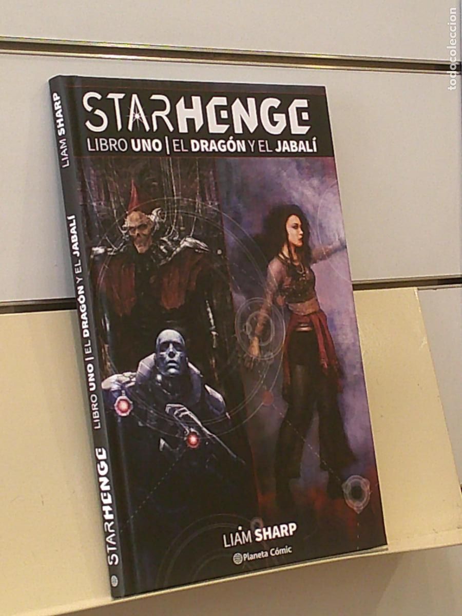 C&oacute;mics: STARHENGE LIBRO UNO EL DRAGON Y EL JABALI LIAM SHARP TOMO TAPA DURA - PLANETA OFERTA