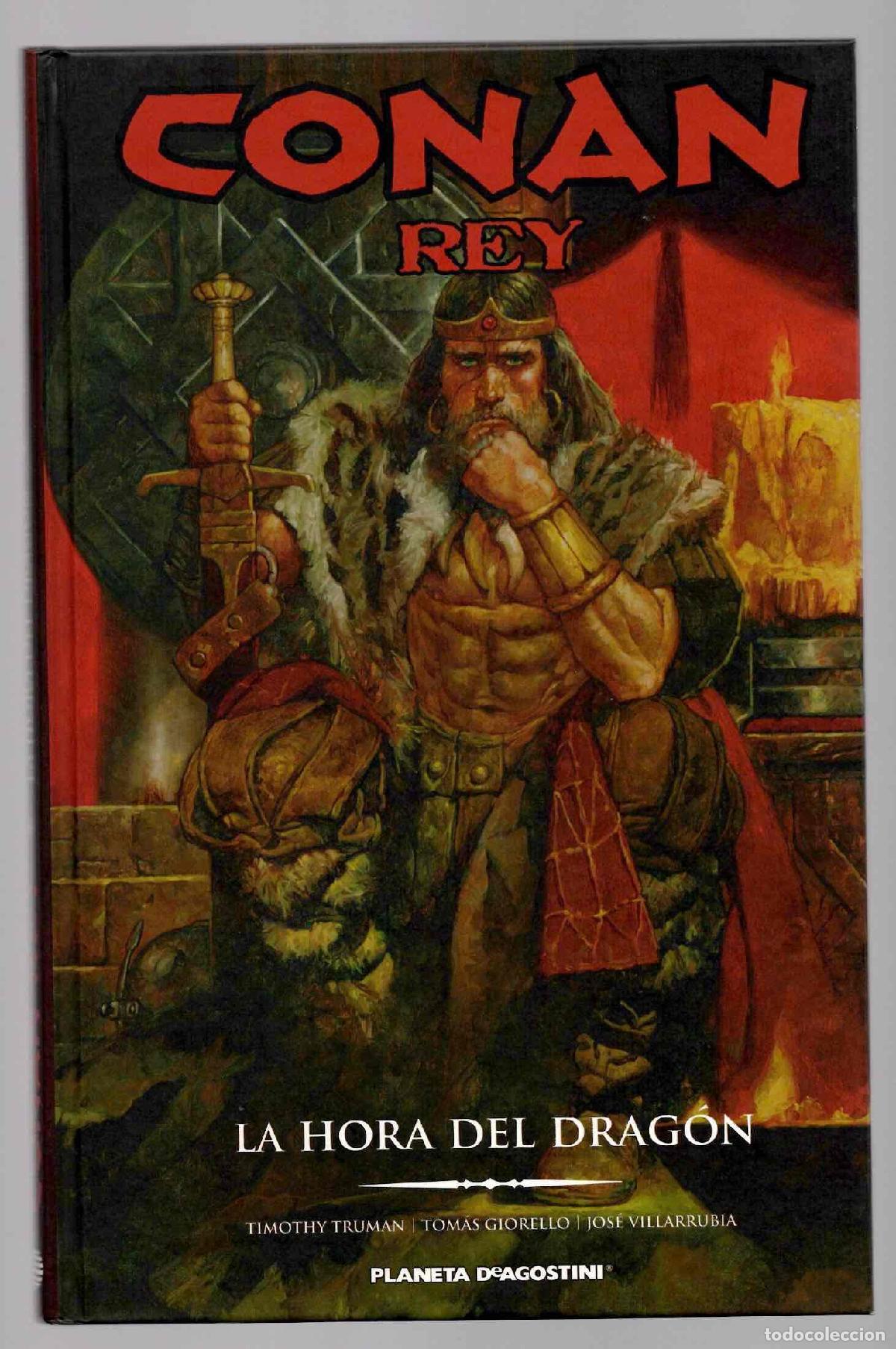 C&oacute;mics: CONAN REY LA HORA DEL DRAGON. TIMOTHY TRUMAN - TOMAS GIORELLO - VILLARRUBIA. PLANETA 2013