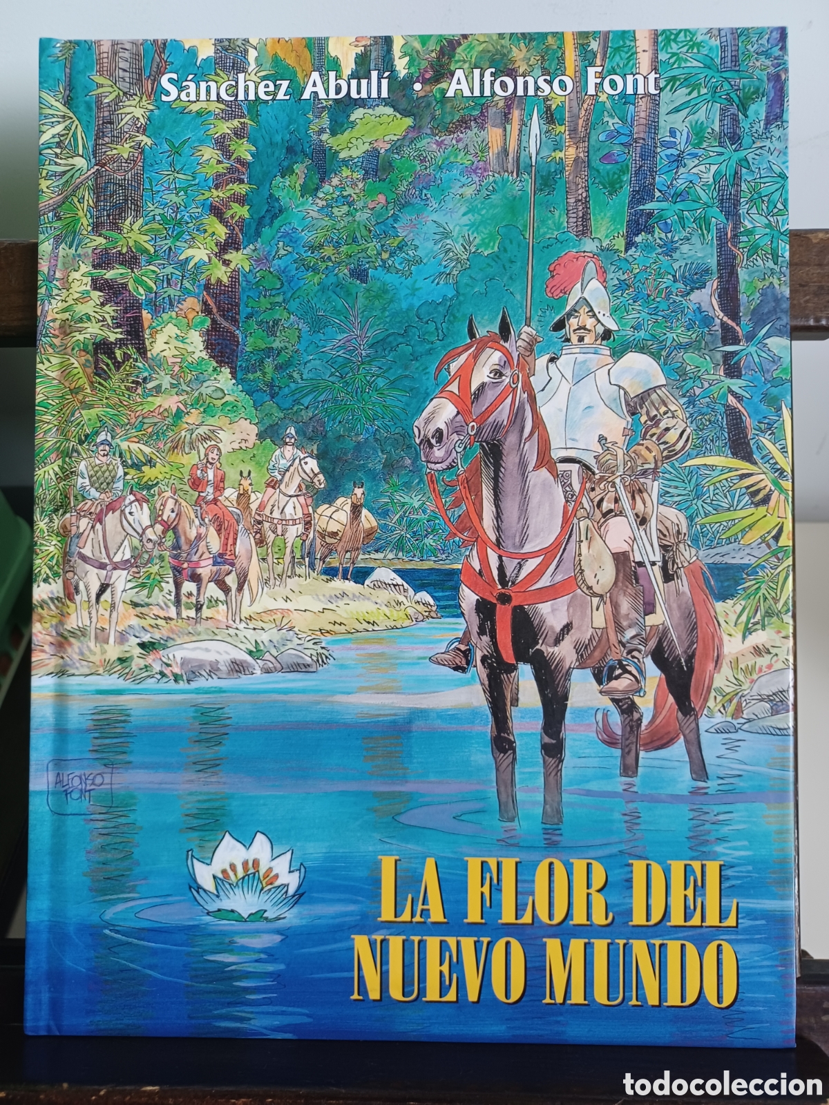 C&oacute;mics: La flor del nuevo mundo/ Abul&iacute; & Font/ Planeta C&oacute;mic/ Descatalogado/ NUEVO A ESTRENAR