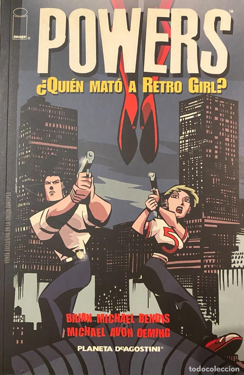 C&oacute;mics: POWERS: &iquest;Qui&eacute;n mat&oacute; a Retro Girl? (BRIAN MICHAEL BENDIS - OEMING) PLANETA