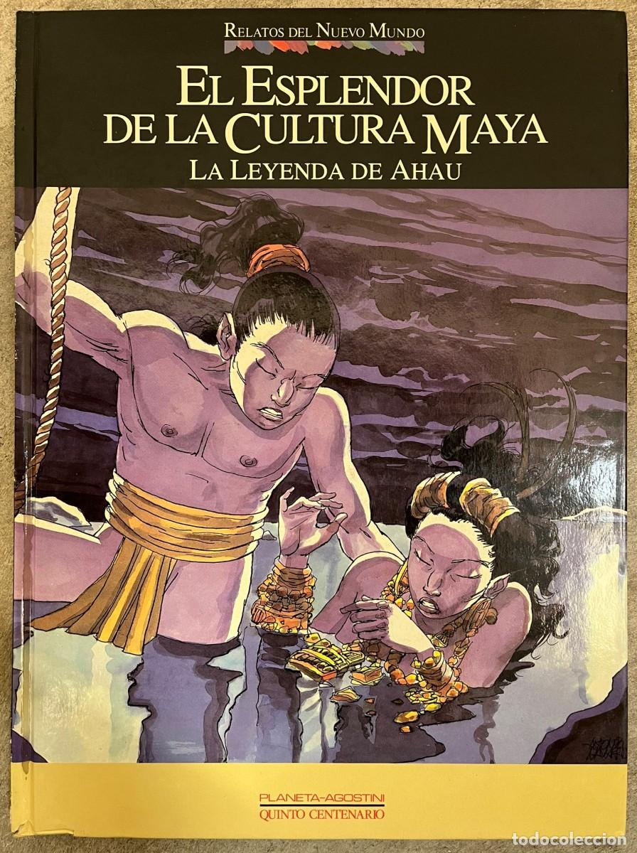 C&oacute;mics: El esplendor de la cultura Maya: La leyenda de Ahau de la editorialde Planeta-Agostini