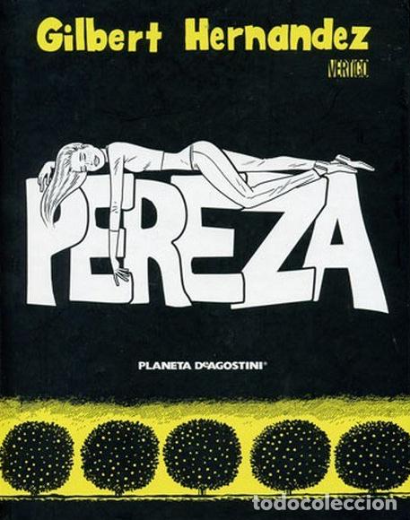 C&oacute;mics: Pereza VERTIGO GILBERT HERN&Aacute;NDEZ - Foto 1