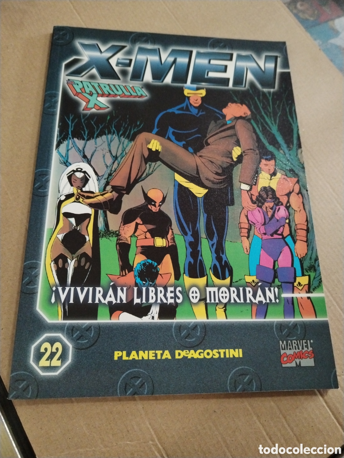 C&oacute;mics: COLECCIONABLE X MEN LA PATRULLA X N.22. &iexcl;Vivir&aacute;n libres o morir&aacute;n!