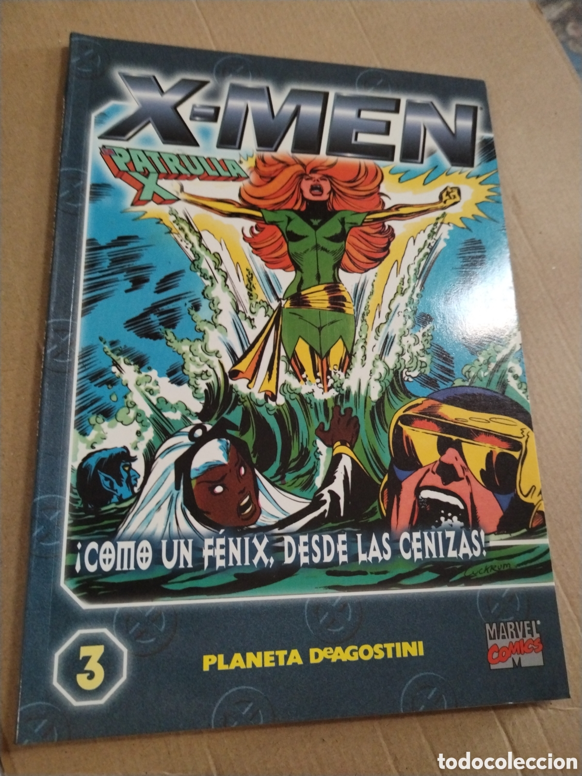 Comics : COLECCIONABLE X MEN LA PATRULLA X N.3 &iexcl;Como un F&eacute;nix, desde las cenizas!