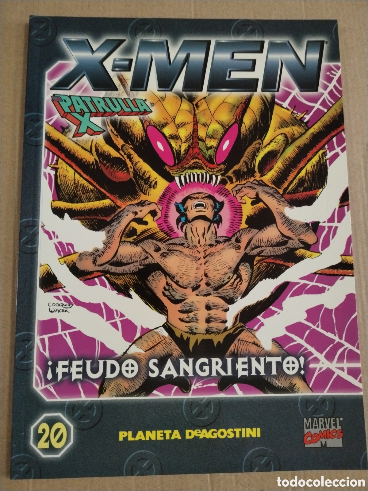 Comics : COLECCIONABLE X MEN LA PATRULLA X N.20. &iexcl;Feudo Sangriento!