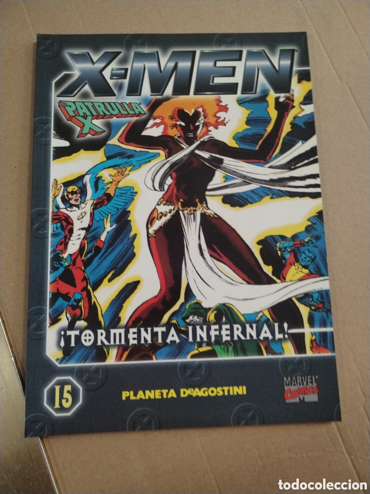 Comics : COLECCIONABLE X MEN LA PATRULLA X N.15 Tormenta Infernal.