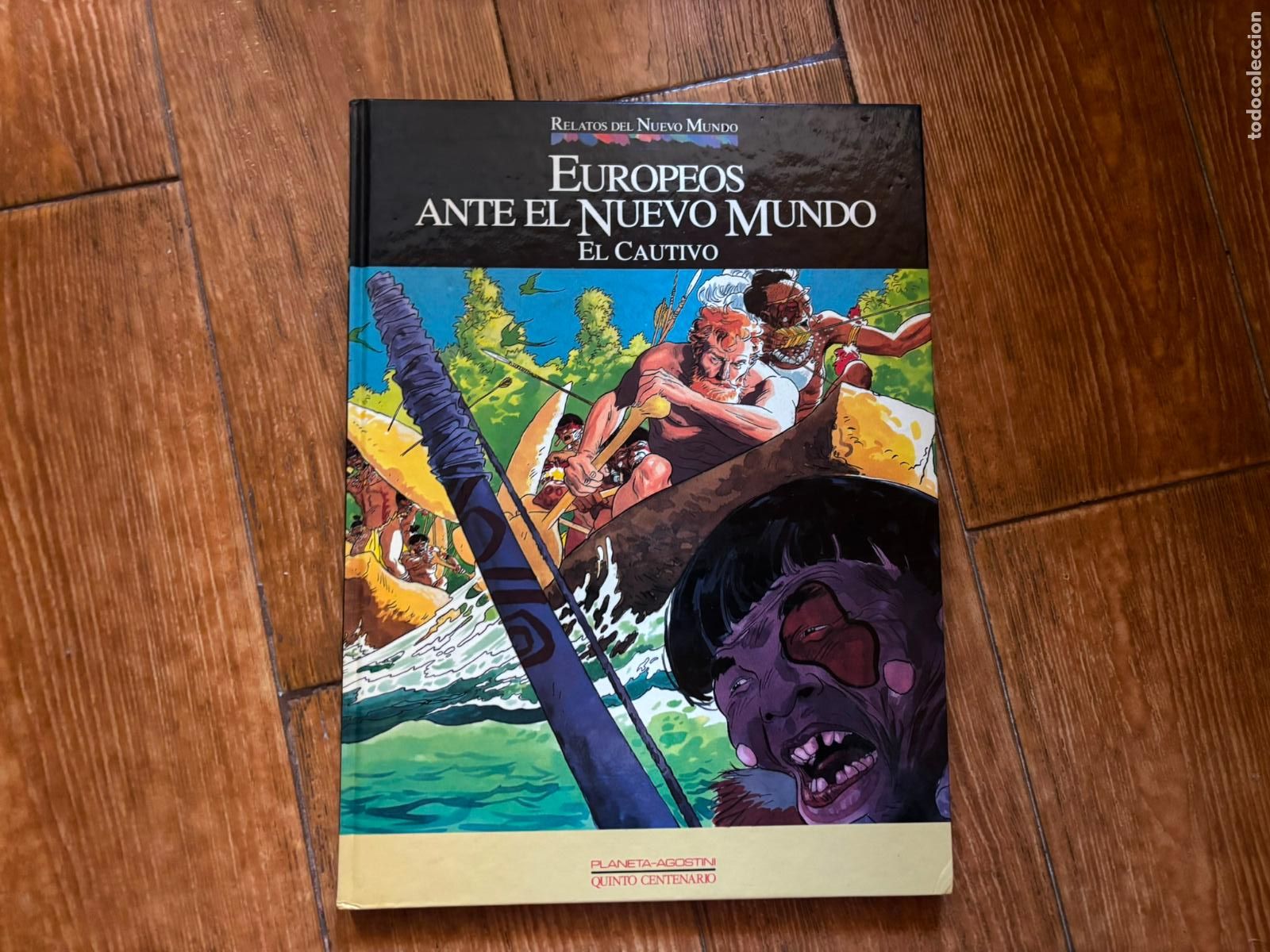 C&oacute;mics: RELATOS DEL NUEVO MUNDO N&ordm; 21 EUROPEOS ANTE EL NUEVO MUNDO EDITORIAL PLANETA