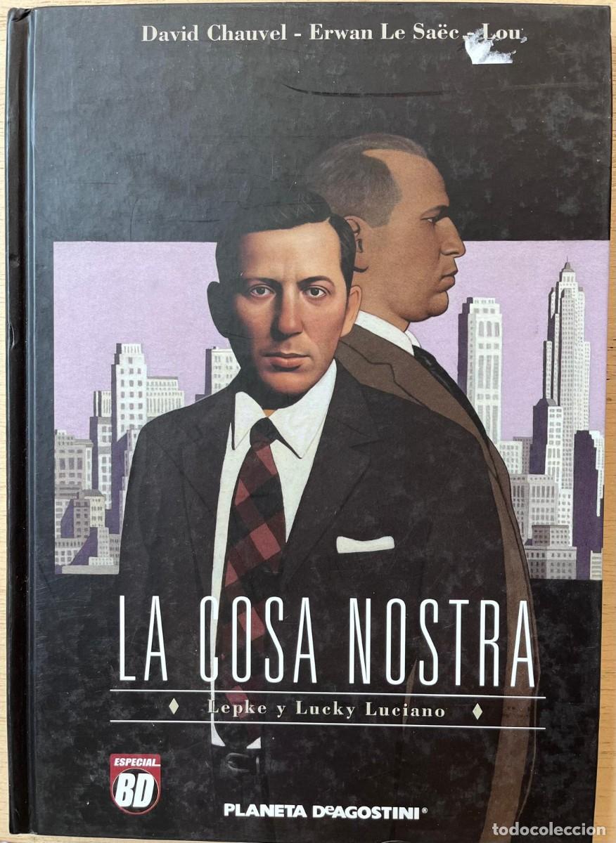 C&oacute;mics: La cosa nostra de David Chauvel-Erwan Le Sa&euml;c-Lou. Editorial Planeta DeAgostini.