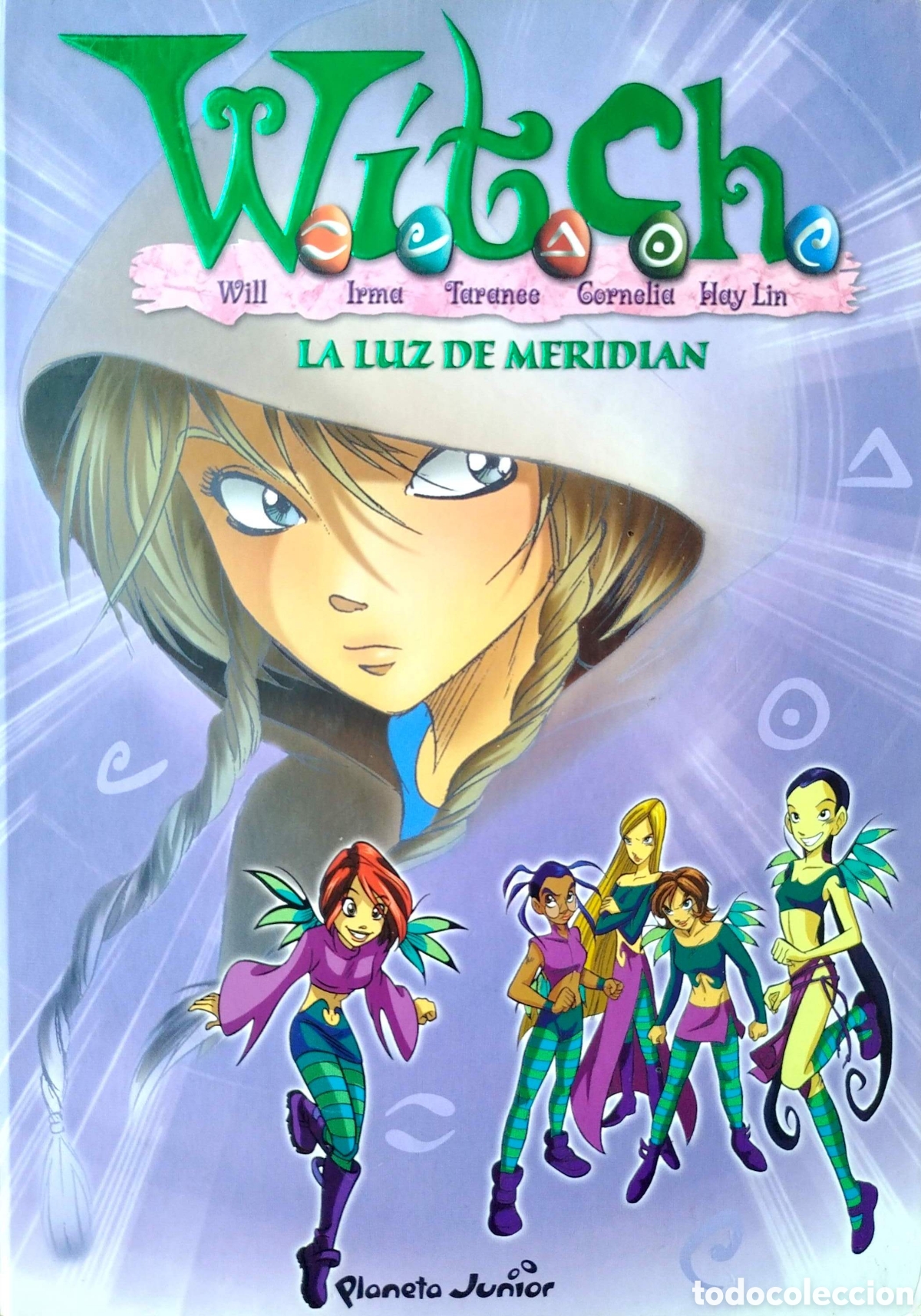 C&oacute;mics: Witch. La luz de Meridian. Planeta Junior. 2004. - Foto 1