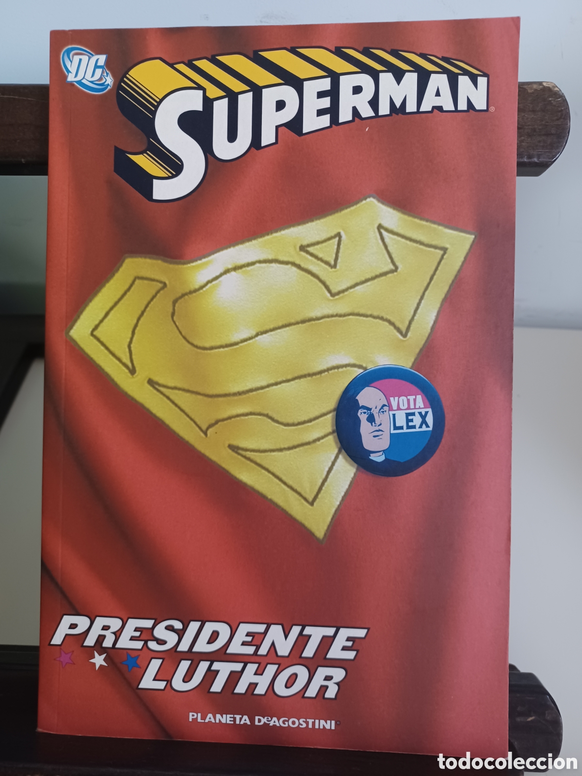 C&oacute;mics: Superman. Presidente Luthor/ Planeta DeAgostini