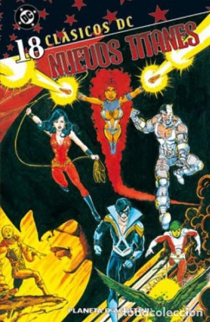 C&oacute;mics: CLASICOS DC - NUEVOS TITANES N&ordm; 18 - TOMO - MUY BUEN ESTADO !!