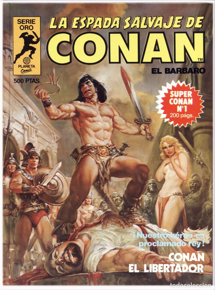 C&oacute;mics: SERIE ORO 1&ordf; EDICION SUPER CONAN N&ordm; 1 CONAN EL LIBERTADOR EDITORIAL PLANETA 1982