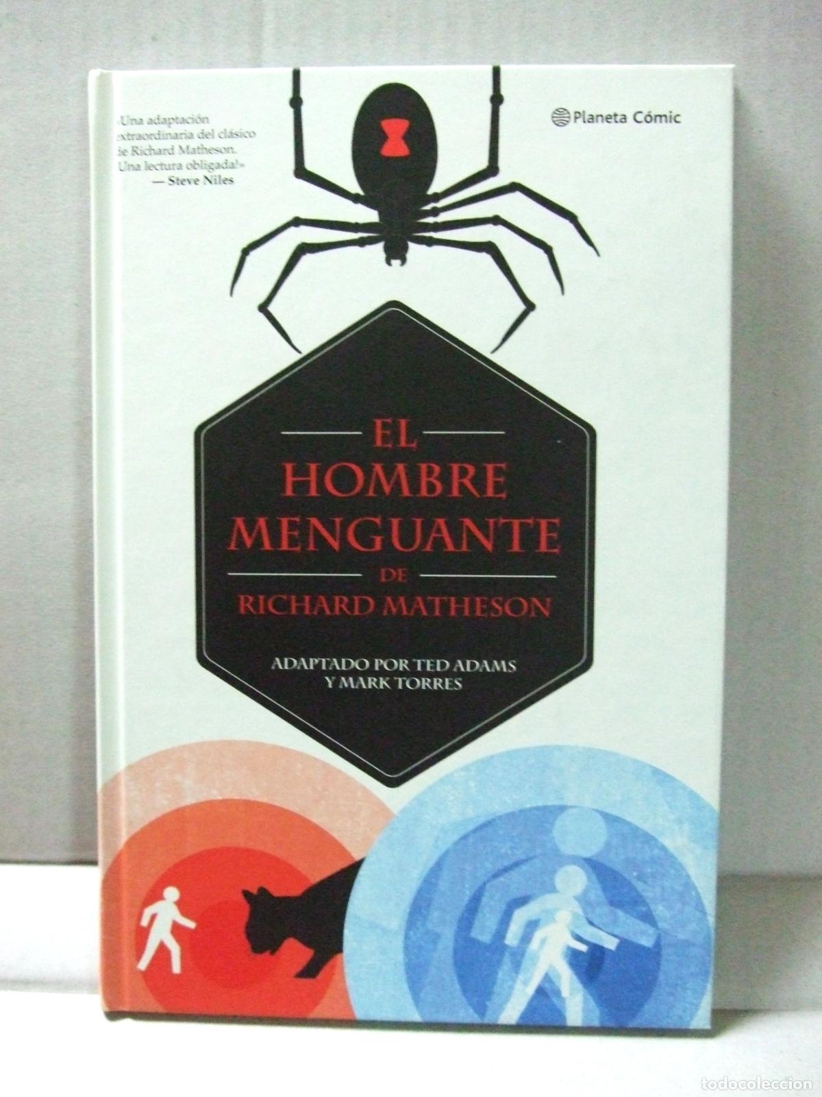 C&oacute;mics: EL HOMBRE MENGUANTE DE RICHARD MATHESON - TED ADAMS MARK TORRES - PLANETA C&Oacute;MIC 2017