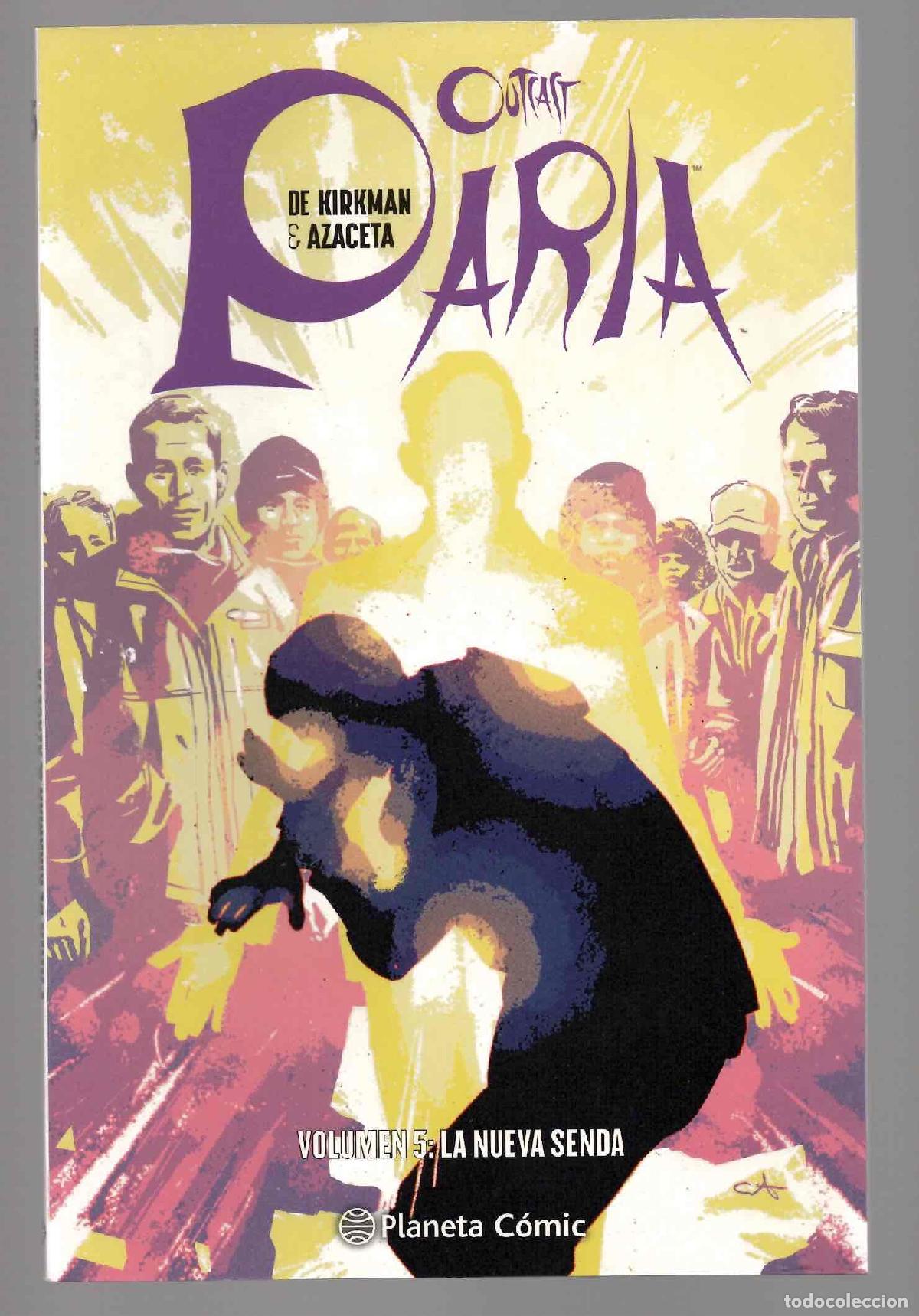 C&oacute;mics: OUTCAST PARIA VOLUMEN 5 LA NUEVA SENDA. KIRMAN & AZACETA. PLANETA 2018