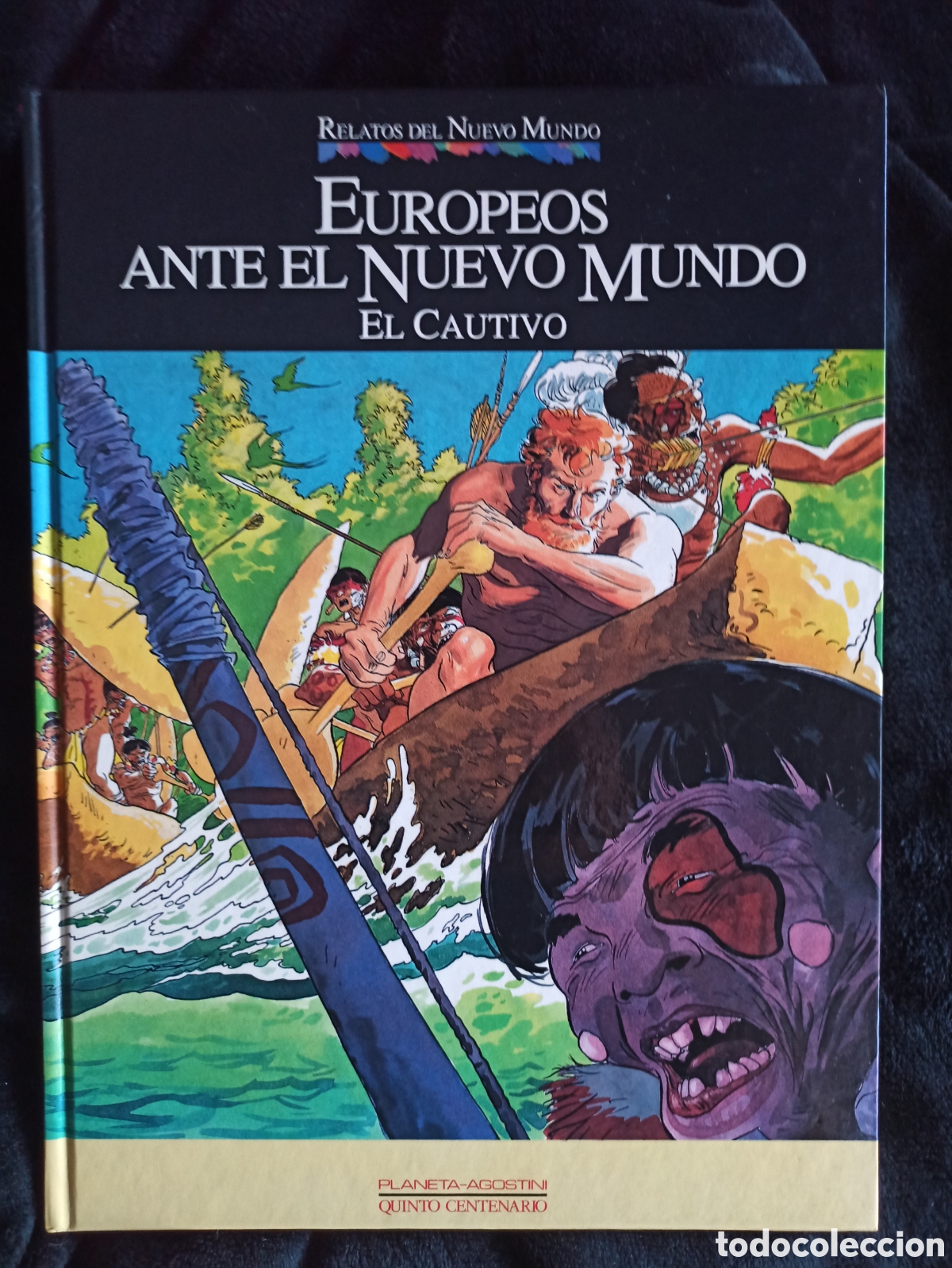 C&oacute;mics: Relatos del Nuevo Mundo - EUROPEOS ANTE EL NUEVO MUNDO - EL CAUTIVO