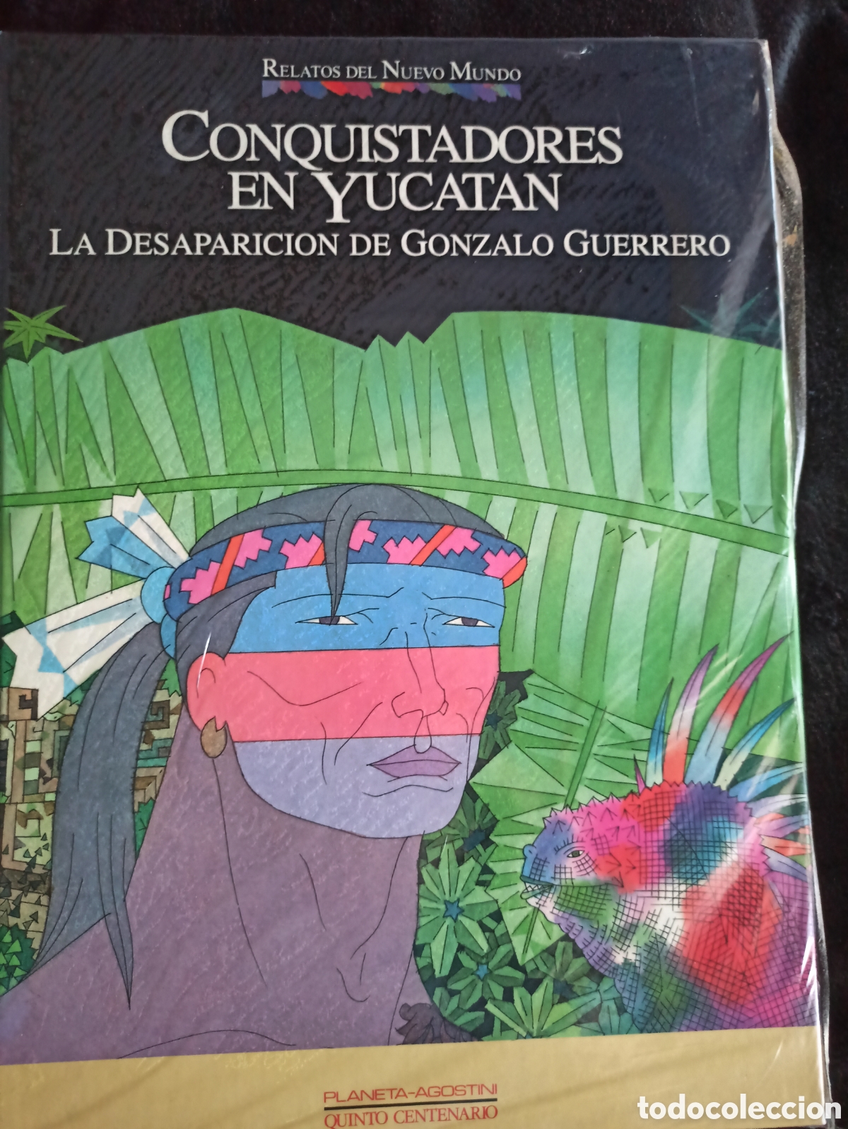 C&oacute;mics: Relatos del Nuevo Mundo - CONQUISTADORES EN YUCAT&Aacute;N - La Desaparici&oacute;n de Gonzalo Guerrero