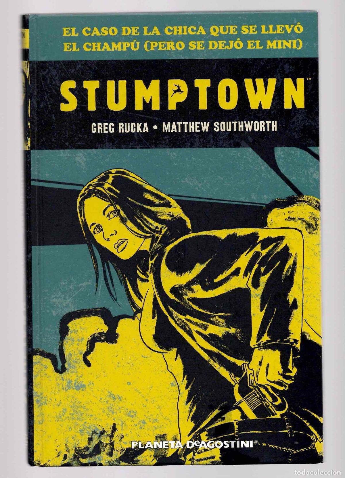 C&oacute;mics: STUMPTOWN EL CASO DE LA CHICA QUE SE LLEVO EL CHAMPU (PERO SE DEJO EL MINI). GREG RUCKA PLANETA 2014
