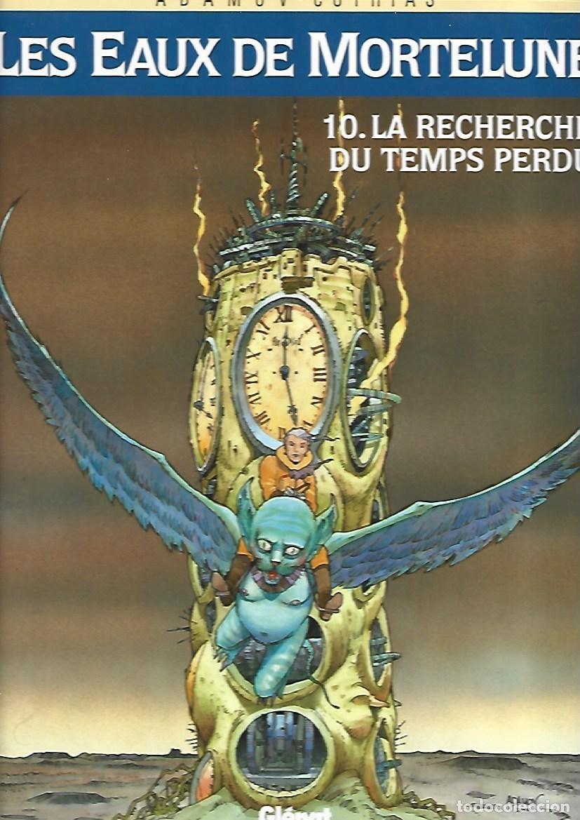C&oacute;mics: Les eaux de Mortelune, 10: la recherche du temps perdu, 2000, Gl&eacute;nat, frances, impecable. Caja DA