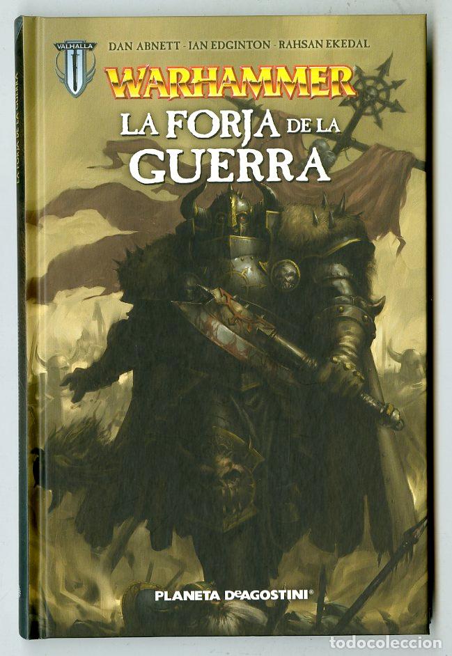 C&oacute;mics: Warhammer La Forja de la Guerra (Planeta DeAgostini, 2009) - Dan Abnett / Ian Edginton / Rahsan Eked