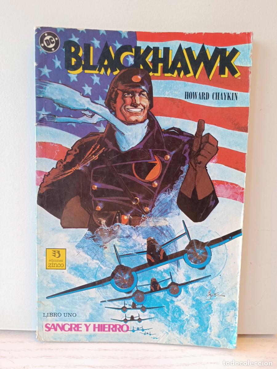 C&oacute;mics: BLACKHAWK. LIBRO UNO. &iexcl;&iexcl;&iexcl;VER FOTOS!!! HOWARD CHAYKIN. SANGRE Y HIERRO. DC COMICS. EDICIONES ZINCO.