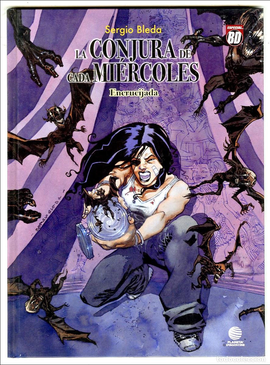 C&oacute;mics: La Conjura de Cada Mi&eacute;rcoles Encrucijada (Planeta DeAgostini, 2007) - Sergio Bleda