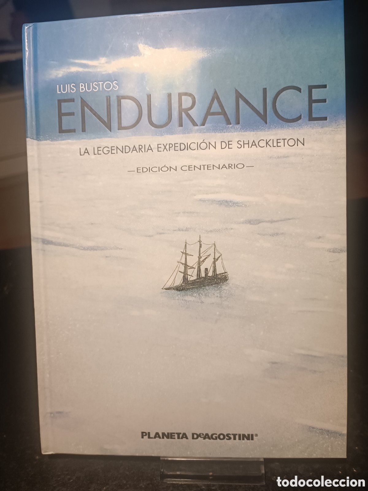 C&oacute;mics: ENDURANCE: LA LEGENDARIA EXPEDICI&Oacute;N DE SHACKLETON planeta DeAgostini edici&oacute;n centenario Luis bustos